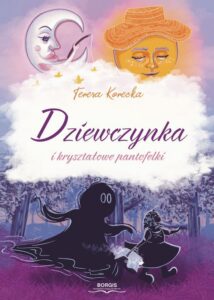 Okładka: Dziewczynka i kryształowe pantofelki