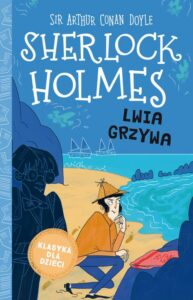 Okładka: Sherlock Holmes. Tom 30. Lwia grzywa