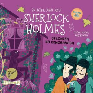 Okładka: Klasyka dla dzieci. Sherlock Holmes. Tom 28. Człowiek na czworakach