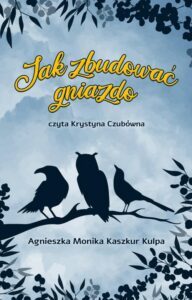 Okładka: Jak zbudować gniazdo