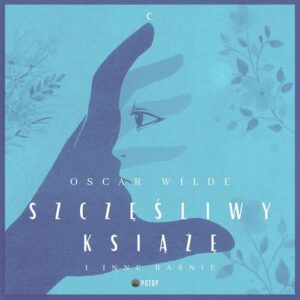 Okładka: Szczęśliwy książę i inne baśnie