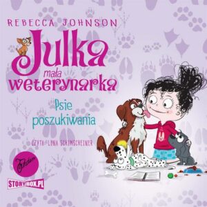 Okładka: Julka – mała weterynarka. Tom 7. Psie poszukiwania