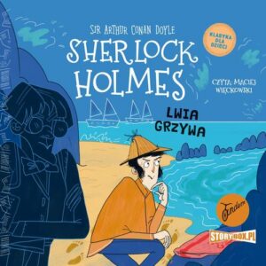Okładka: Klasyka dla dzieci. Sherlock Holmes. Tom 30. Lwia grzywa
