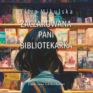 Okładka: Zaczarowana pani bibliotekarka