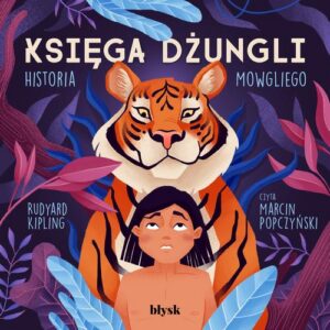Okładka: Księga dżungli. Historia Mowgliego