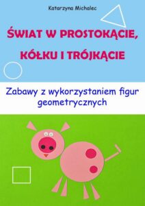 Okładka: Świat w prostokącie, kółku i trójkącie