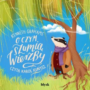 Okładka: O czym szumią wierzby