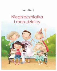 Okładka: Niegrzeczniątka i marudzielcy