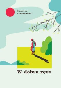 Okładka: W dobre ręce