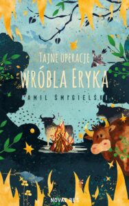 Okładka: Tajne operacje wróbla Eryka