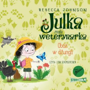 Okładka: Julka – mała weterynarka. Tom 12. Obóz w dżungli