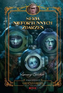 Okładka: Groźna grota. Seria niefortunnych zdarzeń