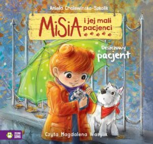 Okładka: Misia i jej mali pacjenci. Deszczowy pacjent