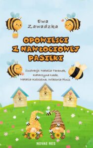 Okładka: Opowieści z Nawłociowej Pasieki