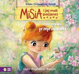 Okładka: Misia i jej mali pacjenci. Nieoczekiwana przeprowadzka