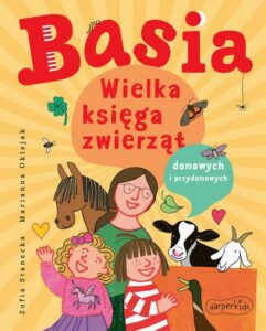 Okładka: Basia. Wielka księga zwierząt domowych i przydomowych