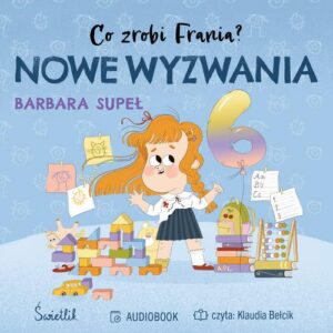 Okładka: Nowe wyzwania. Co zrobi Frania?