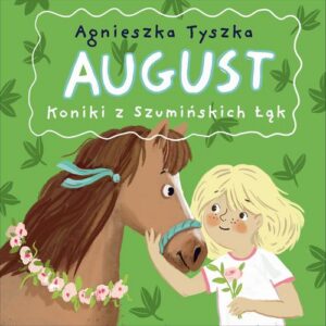 Okładka: August. Koniki z Szumińskich Łąk