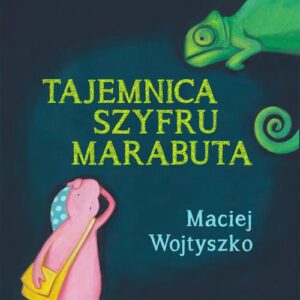 Okładka: Tajemnica szyfru Marabuta