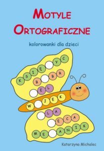 Okładka: Motyle ortograficzne Kolorowanki dla dzieci