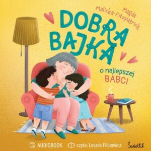 Okładka: Dobra bajka o najlepszej babci