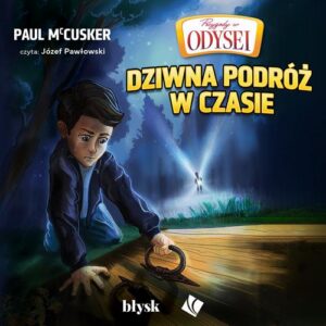 Okładka: Przygody w Odysei. Dziwna podróż w czasie