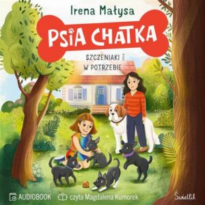 Okładka: Psia Chatka.. Szczeniaki w potrzebie