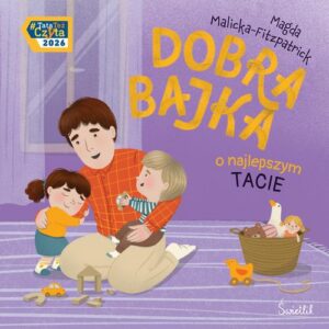 Okładka: Dobra bajka o najlepszym tacie