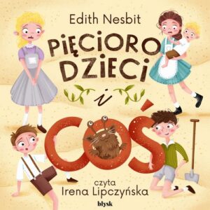 Okładka: Pięcioro dzieci i Coś