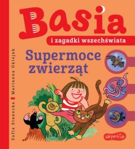 Okładka: Basia i zagadki wszechświata. Supermoce zwierząt