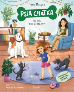 Okładka: Psia Chatka.. Nie taki kot straszny