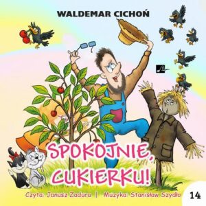Okładka: Spokojnie, Cukierku!