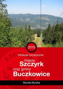 Okładka: Atrakcje turystyczne miasta Szczyrk i gminy Buczkowice