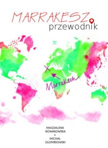 Okładka: Marrakesz. Przewodnik