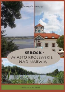 Okładka: Podróże - Polska Serock - miasto królewskie nad Narwią