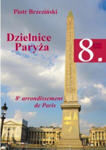 Okładka: Dzielnice Paryża. 8. dzielnica Paryża