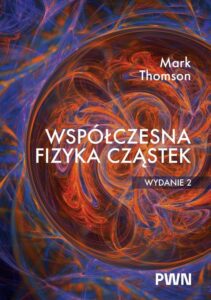 Okładka: Współczesna fizyka cząstek