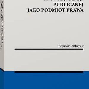 Organ administracji publicznej jako podmiot prawa