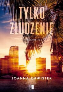 Okładka: Tylko złudzenie (wznowienie)