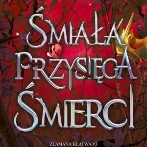 Śmiała przysięga śmierci (II wydanie)