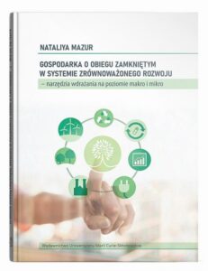 Okładka: Gospodarka o obiegu zamkniętym w systemie zrównoważonego rozwoju – narzędzia wdrażania na poziomie makro i mikro