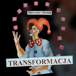 Okładka: Transformacja. Historie nieobyczajne