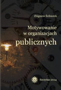 Okładka: Motywowanie w organizacjach publicznych