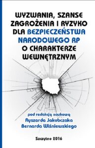 Okładka: Wyzwania, szanse, zagrożenia i ryzyko dla bezpieczeństwa RP o charakterze wewnętrznym