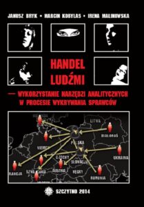 Okładka: Handel ludźmi – wykorzystanie narzędzi analitycznych w procesie wykrywania sprawców
