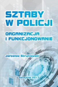 Okładka: Sztaby w Policji. Organizacja i funkcjonowanie