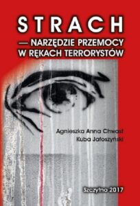 Okładka: Strach - narzędzie przemocy w rękach terrorystów