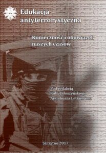 Okładka: Edukacja antyterrorystyczna. Konieczność i obowiązek naszych czasów