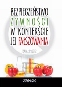 Okładka: Bezpieczeństwo żywności w kontekście jej fałszowania