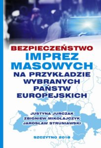 Okładka: Bezpieczeństwo imprez masowych na przykładzie wybranych państw europejskich